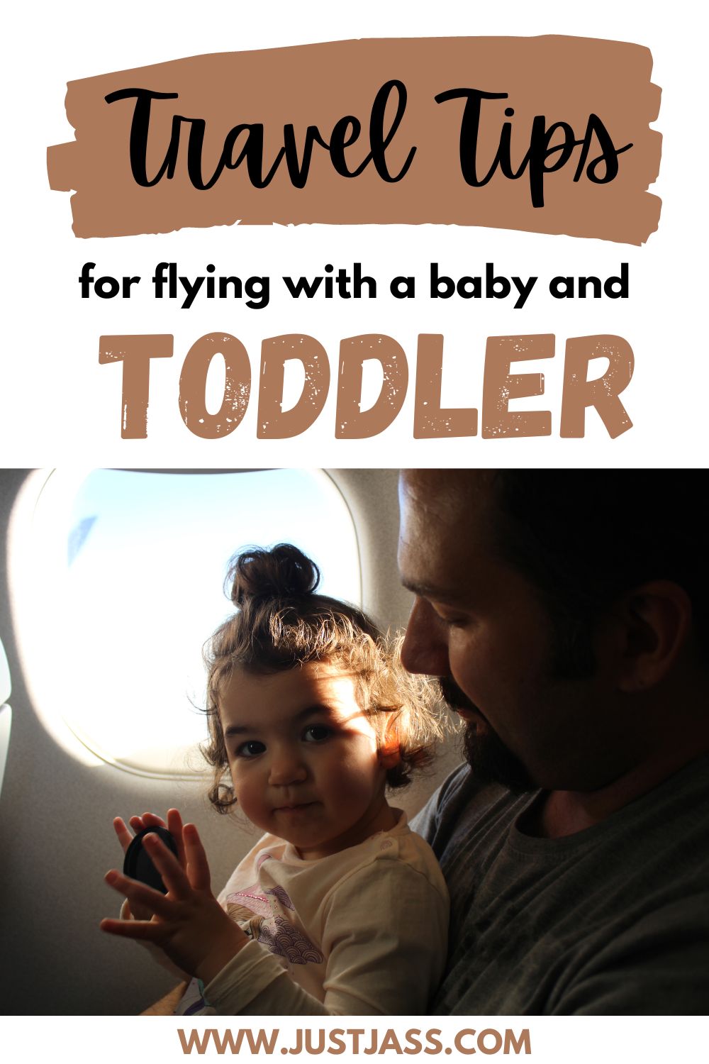 Travel Tips For Flying With A Baby And Toddler - Just Jass